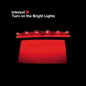 TURN ON THE BRIGHT LIGHT