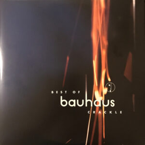 Bauhaus_CrackleTheBest_TercerOjo CRACKLE - THE BEST OF BAUHAUS
