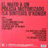 ElMatoAUnPoliciaMotorizado_LaSintesisOConor_atras_TercerOjo LA SINTESIS O'KONOR