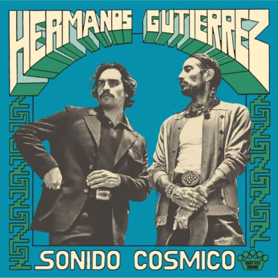 HermanosGutierrez_SonidoCosmico_Cover_TercerOjo SONIDO COSMICO