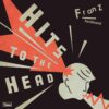 FranzFerdinand_HitsToTheHead_TercerOjo HITS TO THE HEAD