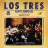 LosTres_MtvUnplugged_TercerOjo MTV UNPLUGEED